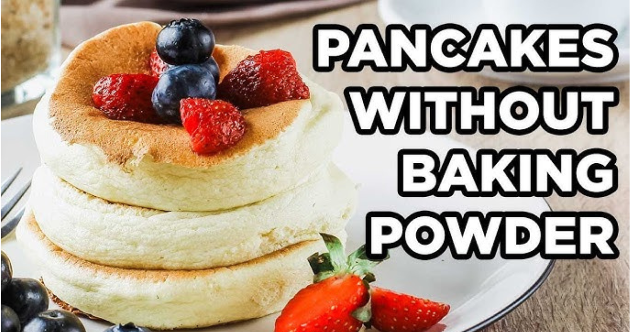 Fluffy Pancake Recipe Without Baking Powder 2 Untitled design 2025 10 28T202929.069